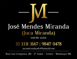 ADVOGADO - JOSÉ MENDES MIRANDA - (JUCA MIRANDA)