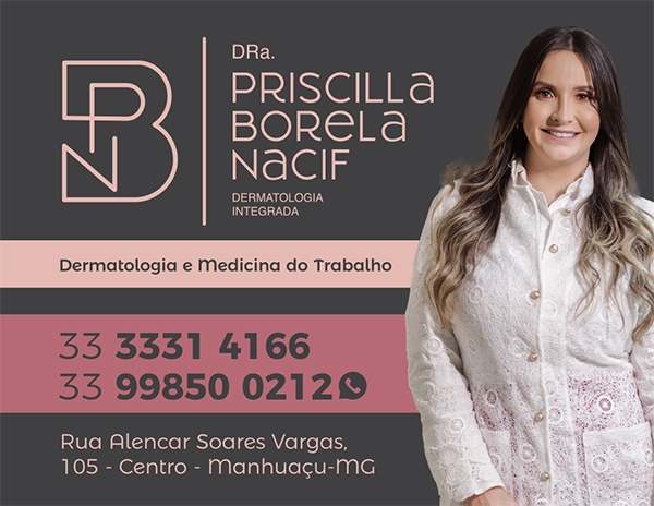 DRA PRISCILLA BORELA NACIF - DERMATOLOGISTA